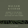 ILLUME BALSAM & CEDAR PLANT BASED CANDLE