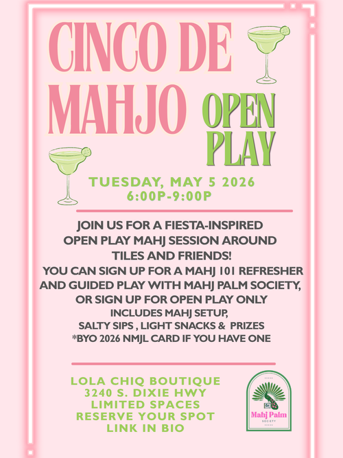 CINCO DE MAHJO EVENT CHOOSE ONE: REFRESHER & OPEN PLAY OR OPEN PLAY ONLY